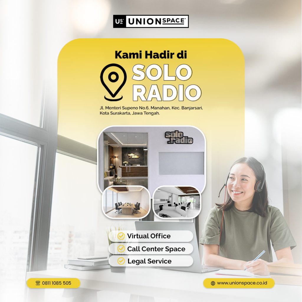UnionSpace Center Solo Radio menyediakan virtual office Solo, call center space, dan layanan legalitas usaha di kawasan Solo Radio