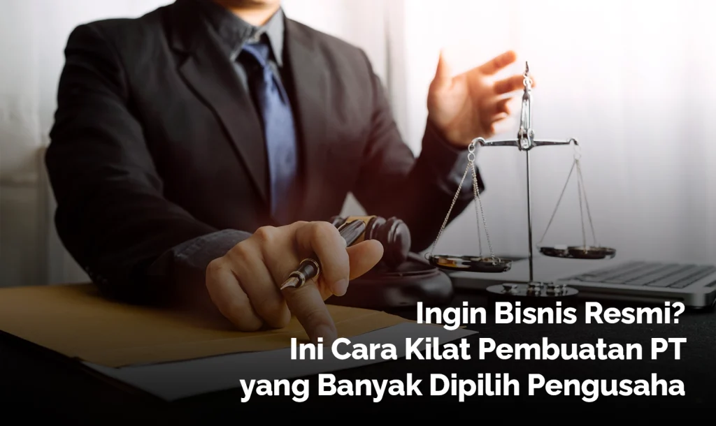 Ilustrasi pengacara dengan palu hakim dan timbangan keadilan sebagai simbol jasa pembuatan PT dan legalitas perusahaan.