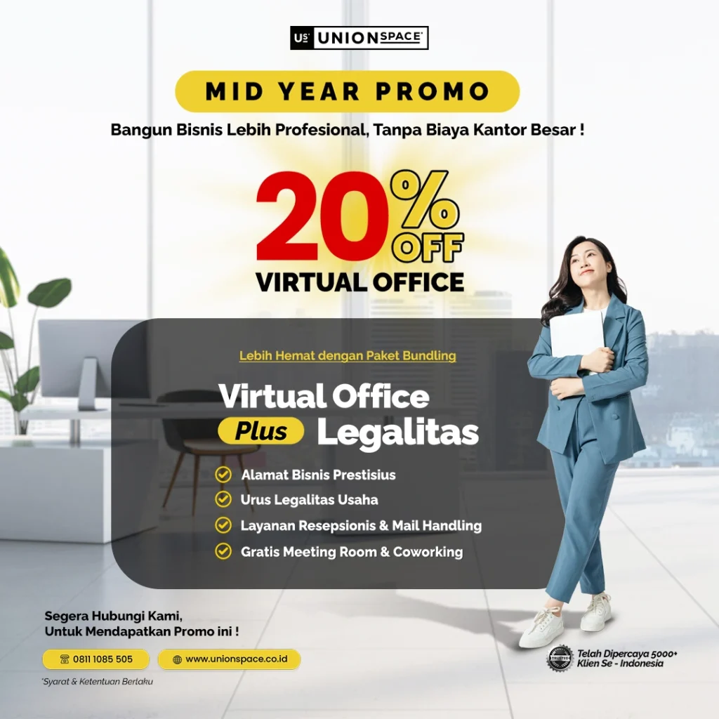 Promo Mid Year UnionSPACE diskon 20 persen Virtual Office plus Legalitas Bisnis dengan fasilitas alamat bisnis prestisius, layanan resepsionis, meeting room, dan coworking space.