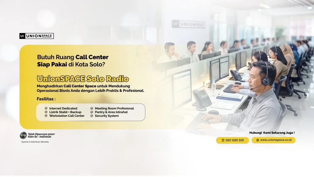 solo radio call center space modern unionspace di kota solo dengan fasilitas lengkap
